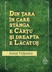 Din tara in care stanga e Cartu si dreapta e Lacatus de Ionut Vulpescu