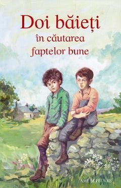 Doi baieti in cautarea faptelor bune