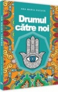 Drumul catre noi
