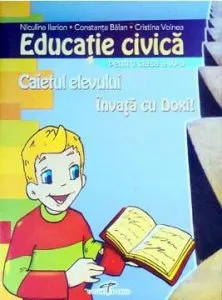 Educatie civica pentru clasa a IV-a. Caietul elevului - Invata cu Doxi! de Constanta Balan