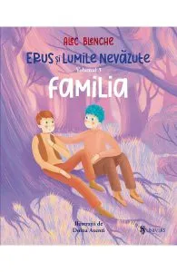 Erus si lumile nevazute Vol.3: Familia de Alec Blenche