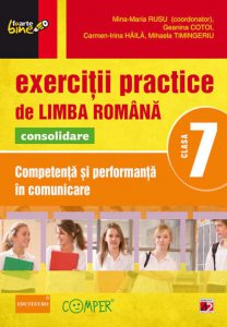 Exercitii practice de limba romana. Competenta si performanta in comunicare pentru clasa a VII-a