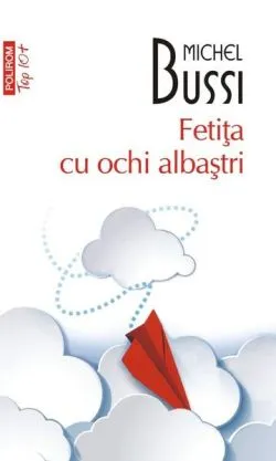 Fetiţa cu ochi albaştri (Top 10) de Michel Bussi