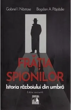 Fratia spionilor de Gabriel I. Nastase