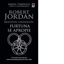 Furtuna se apropie (volumul 12 din seria Roata timpului) de Brandon Sanderson