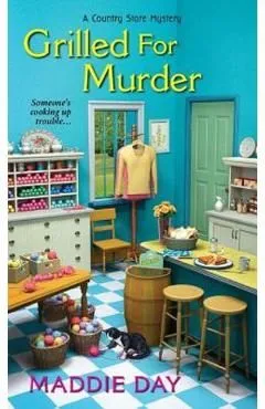 Grilled for Murder de Maddie Day