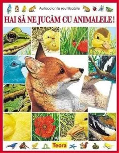 Hai sa ne jucam cu animalele!
