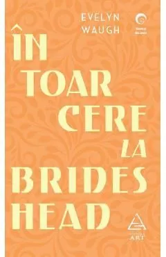 Intoarcere la Brideshead de Evelyn Waugh