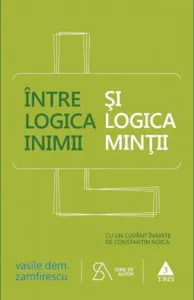 Intre logica inimii si logica mintii de Vasile Dem. Zamfirescu