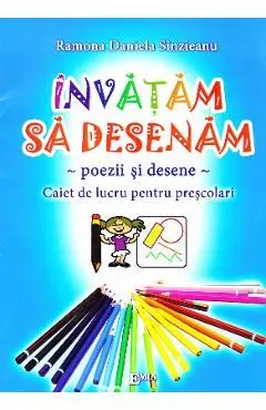 Invatam sa desenam de Ramona Daniela Sinzieanu