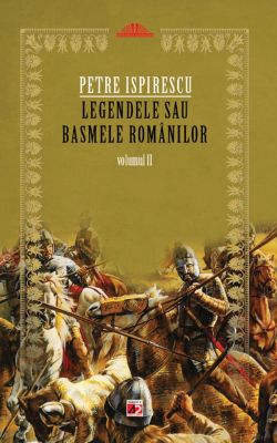 Legendele sau basmele romanilor Vol.2