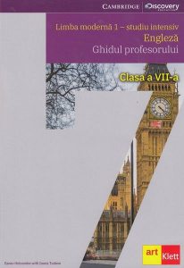 Limba modernă 1 - studiu intensiv. Engleză. Ghidul profesorului. Clasa a VII-a