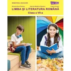 Limba si literatura romana. Manual clasa a 7-a de Mihaela-Elena Patrascu