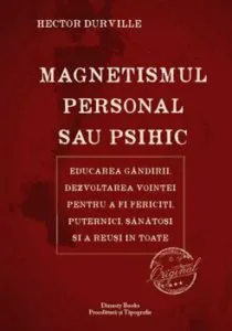 Magnetismul personal sau psihic de Hector Durville