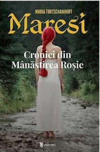 Maresi. Cronici din Manastirea Rosie