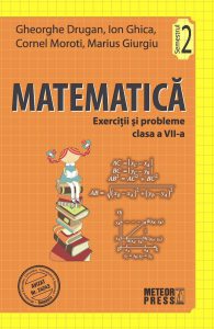Matematica. Exercitii si probleme, clasa a VII-a, semestrul 2, 2011-2012