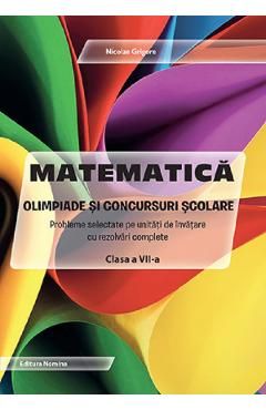 Matematica. Olimpiade si concursuri scolare - Clasa 7