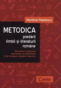 Metodica predarii limbii si literaturii romane de Marilena Pavelescu