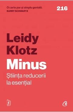 Minus. Stiinta reducerii la esential