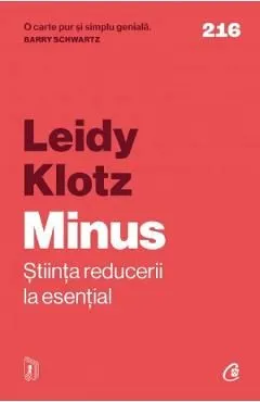 Minus. Stiinta reducerii la esential de Leidy Klotz