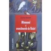 Mitomanul si aruncatoarele de flacari de Cornel Danaila