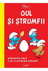 Oul si strumfii. Strumful fals si al o sutalea strumf