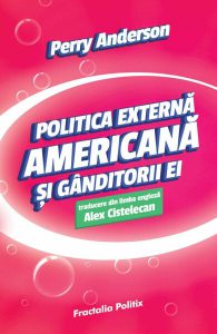 Politica externă americană și gânditorii ei
