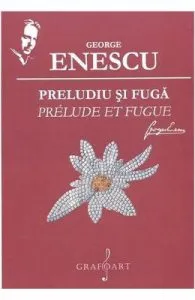 Preludiu si fuga de George Enescu