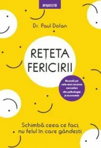 Reteta fericirii de Paul Dolan