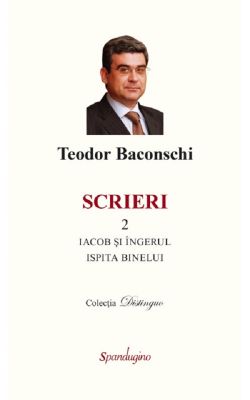 Scrieri Vol.2: Iacob si ingerul. Ispita binelui