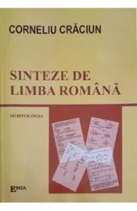 Sinteze de limba romana. Morfologia de Corneliu Craciun