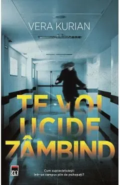 Te voi ucide zambind de Vera Kurian