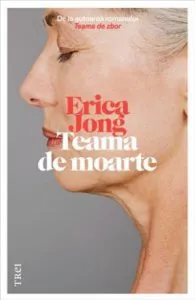 Teama de moarte de Erica Jong