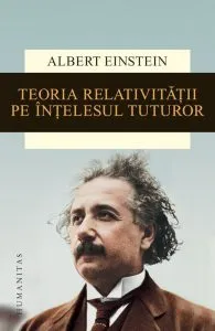 Teoria relativitatii pe intelesul tuturor. Editia a V-a