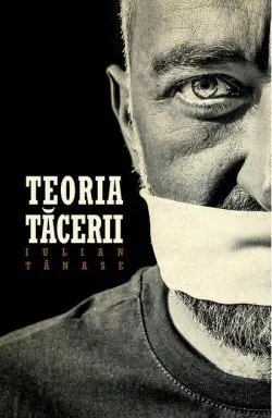 Teoria tăcerii (Ed. a II-a)
