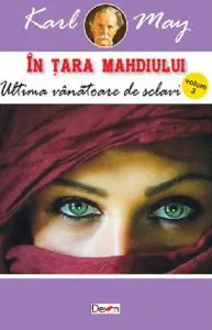 Ultima vânătoare de sclavi- În țara mahdiului vol 3 de Karl May