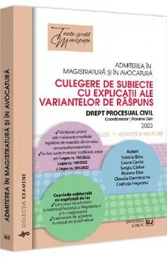 Admiterea in magistratura si in avocatura. Culegere de subiecte cu explicatii de Florin Motiu