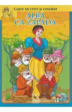 Alba ca zapada si cei sapte pitici. Carte de citit si colorat de Autor Anonim