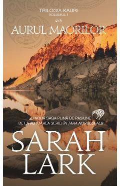 Aurul maorilor. Trilogia Kauri Vol.1