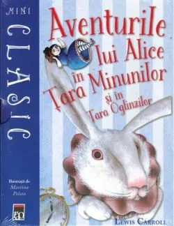 Aventurile lui Alice în Țara Minunilor și în Țara Oglinzilor de Clive Staples Lewis