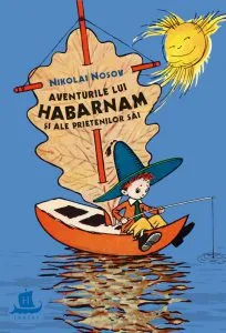 Aventurile lui Habarnam si ale prietenilor sai de Nikolai Nosov