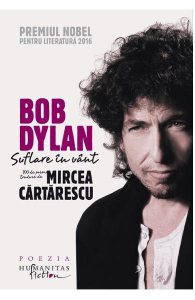 Bob Dylan. Suflare in vant. 100 de poeme traduse de Mircea Cartarescu