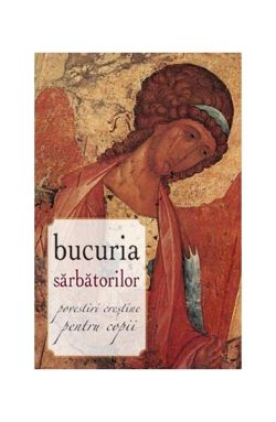Bucuria sărbătorilor