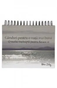 Calendar: Ganduri pentru o viata mai buna de Helen Exley