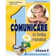 Comunicare in limba romana. Manual pentru clasa 1 de Tudora Pitila
