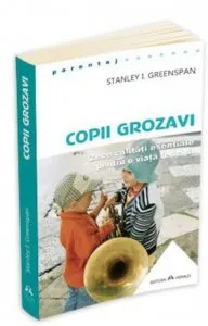 Copii grozavi - Zece calitati esentiale pentru o viata fericita