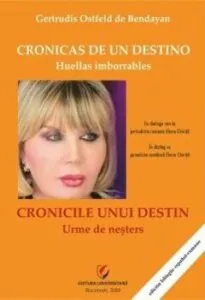 Cronicas de un destino. Huellas imborrables- Cronicile unui destin. Urme de nesters de Gertrudis Ostfeld de Bendayan