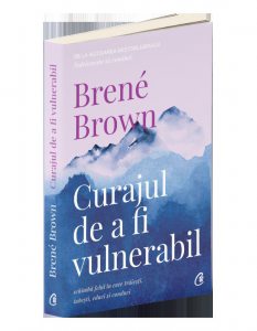 Curajul de a fi vulnerabil