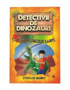 Detectivii de dinozauri in tara curcubeului - sarpe. A patra carte de Stephanie Baudet