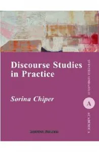 Discourse Studies in Practice de Sorina Chiper